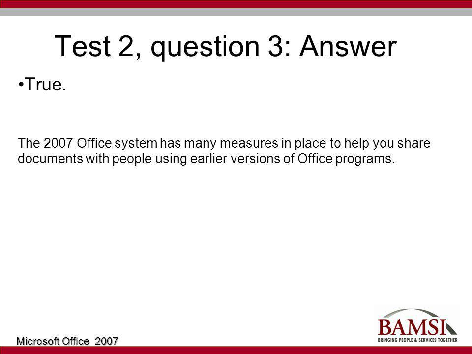 Test 2, question 3: Answer True.
