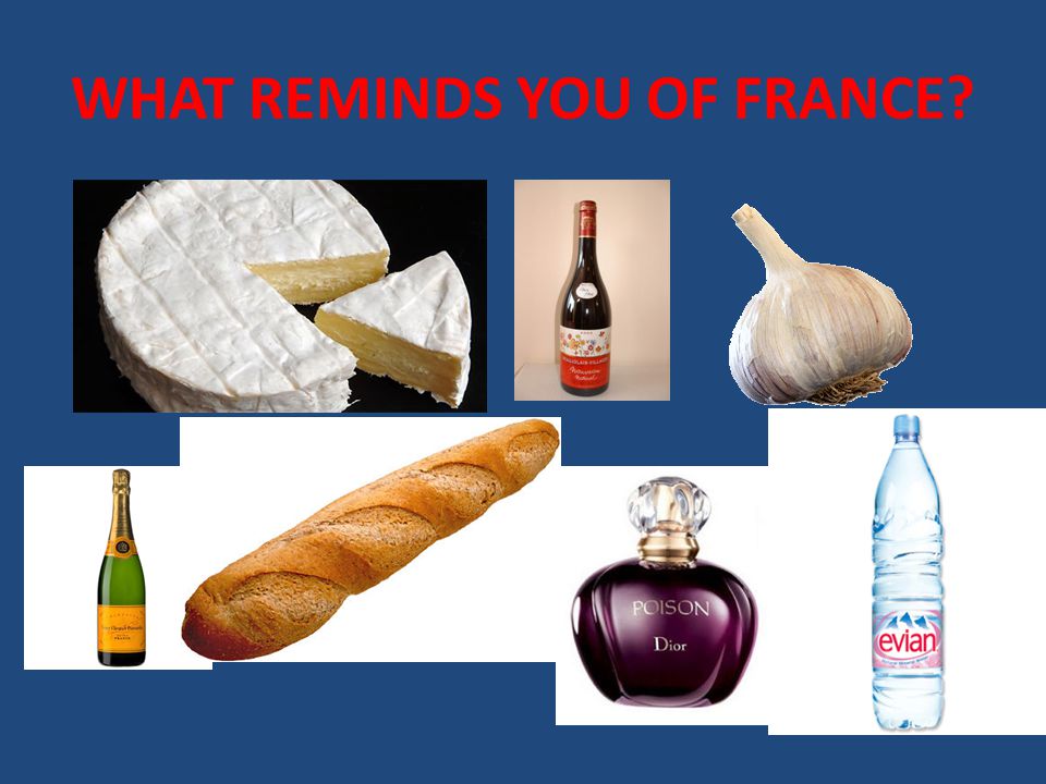 WHAT REMINDS YOU OF FRANCE