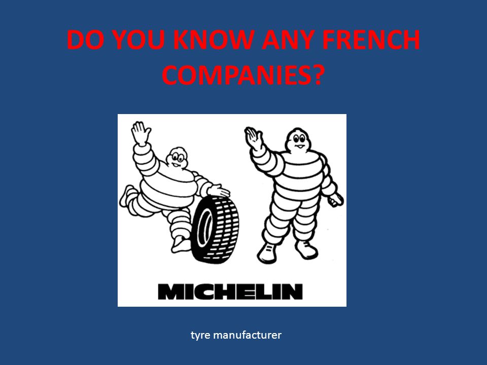 DO YOU KNOW ANY FRENCH COMPANIES tyre manufacturer
