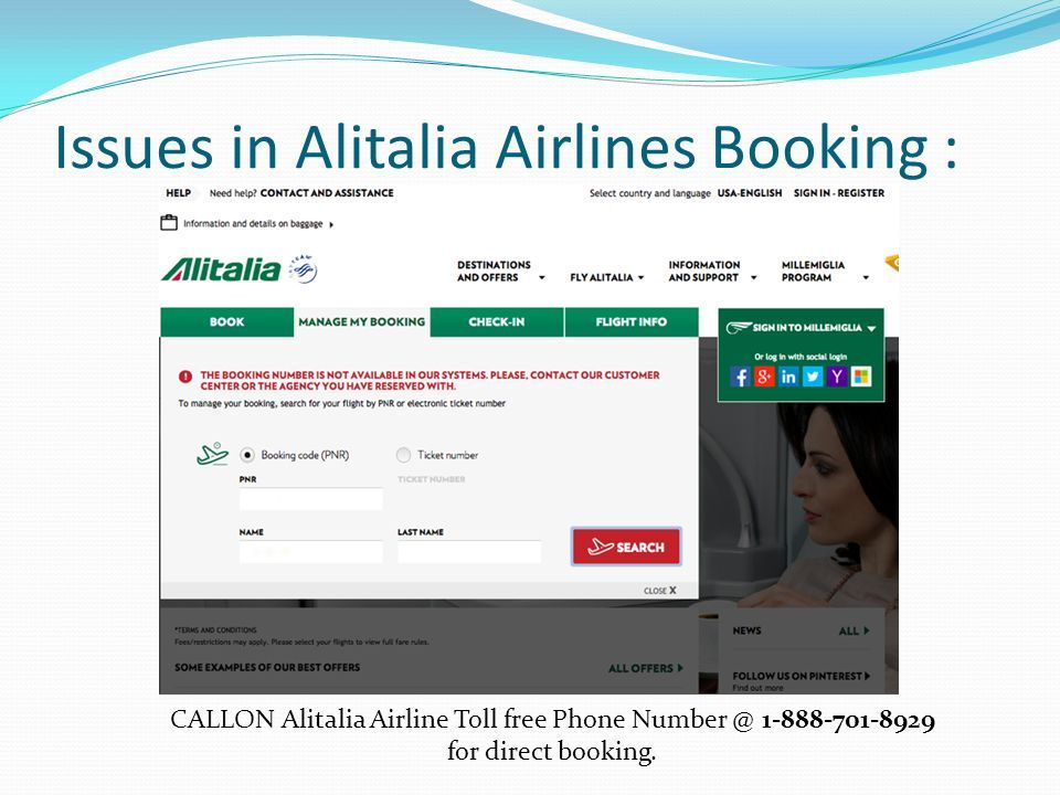 Issues in Alitalia Airlines Booking : CALLON Alitalia Airline Toll free Phone for direct booking.