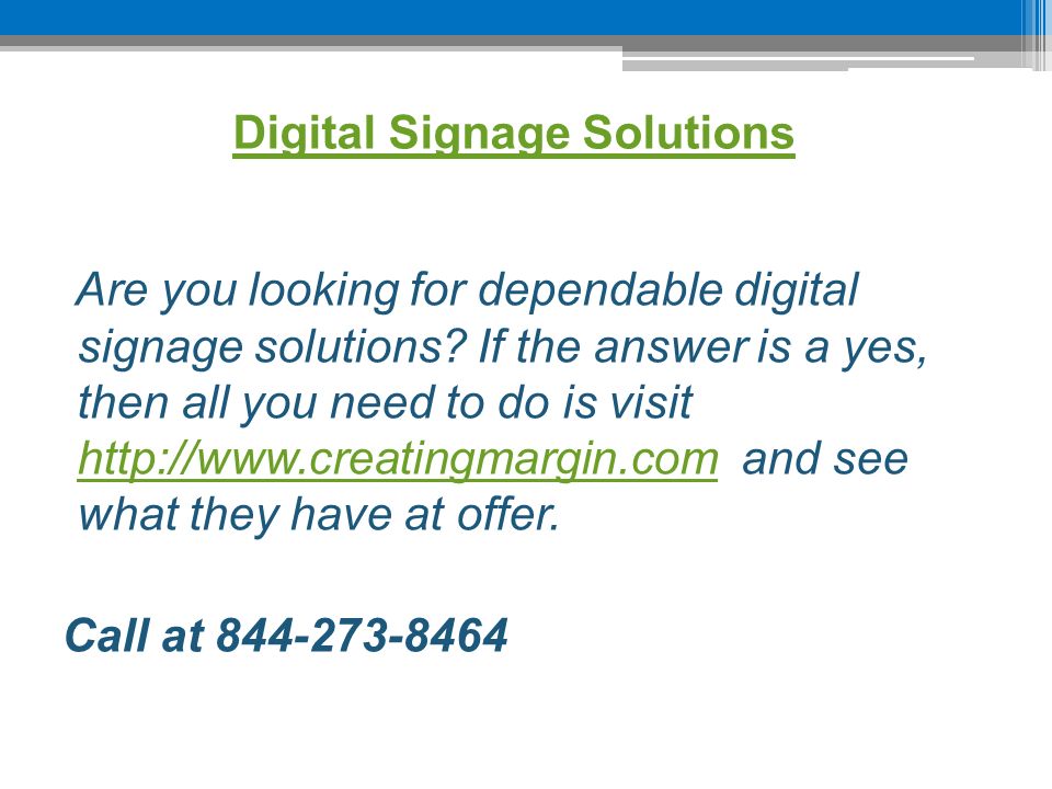Digital Signage Solutions Are you looking for dependable digital signage solutions.