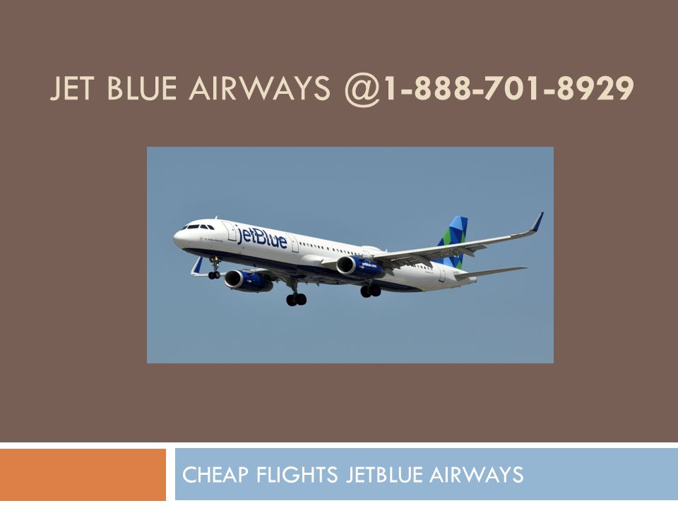 JET BLUE CHEAP FLIGHTS JETBLUE AIRWAYS