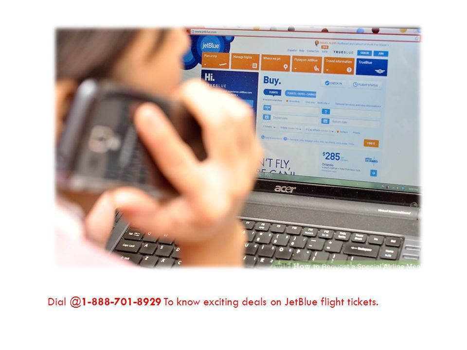 To know exciting deals on JetBlue flight tickets.