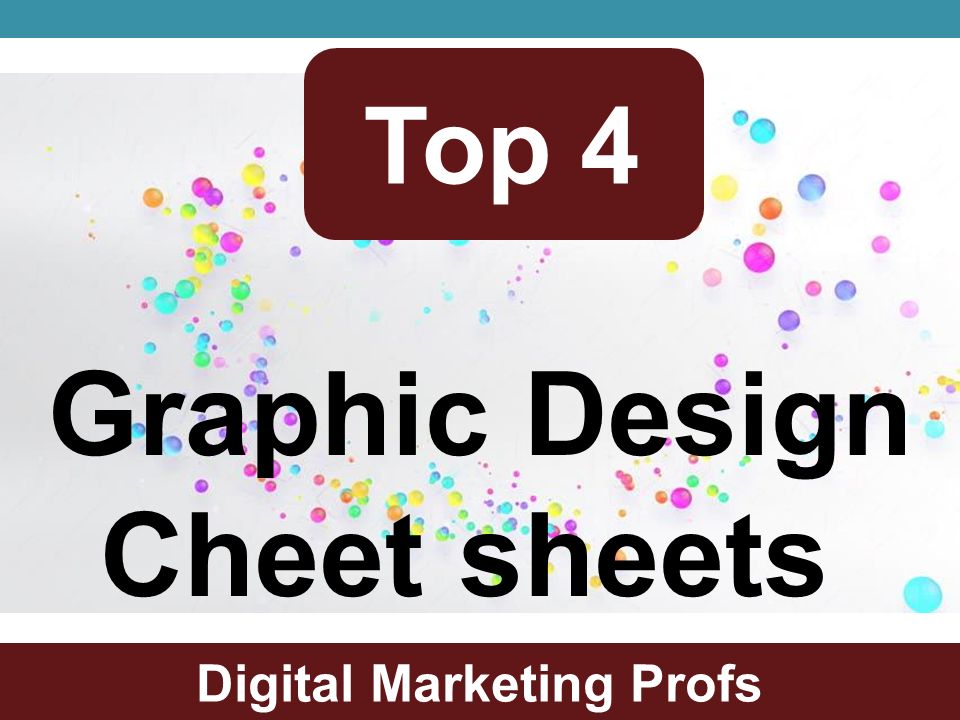 Top 4 Graphic Design Cheet sheets