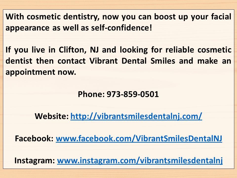 With cosmetic dentistry, now you can boost up your facial appearance as well as self-confidence.