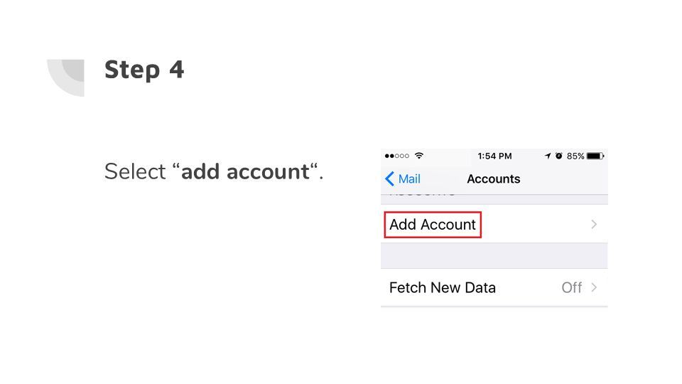 Step 4 Select add account .