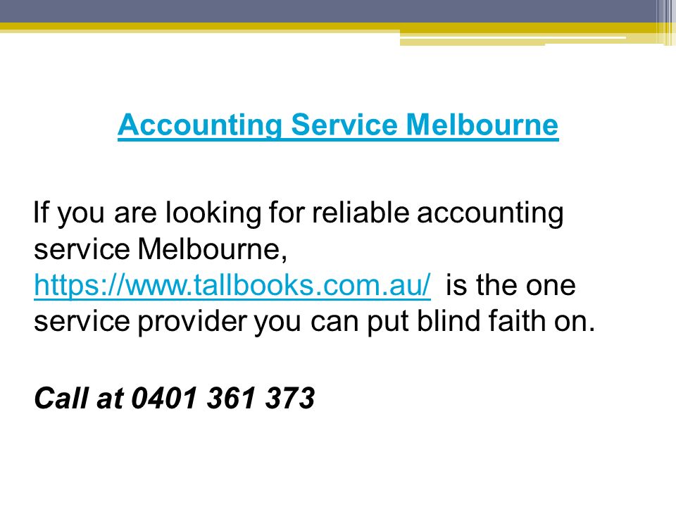 Accounting Service Melbourne If you are looking for reliable accounting service Melbourne,   is the one service provider you can put blind faith on.