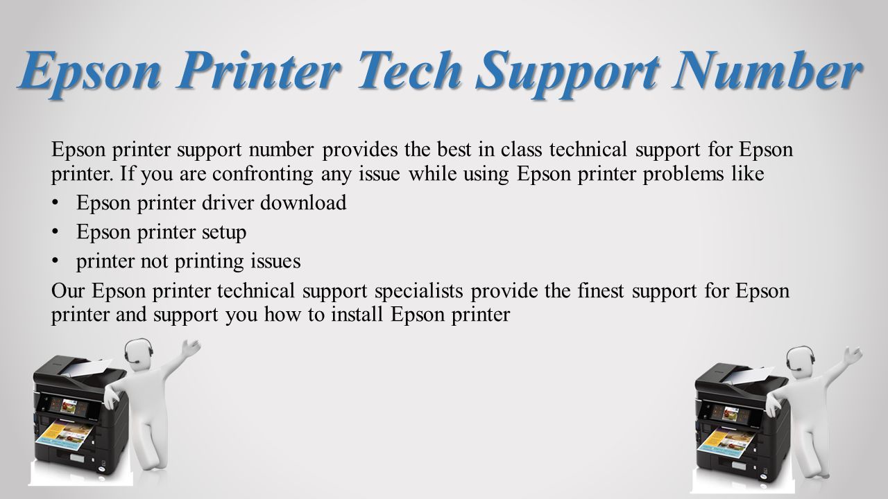 Epson Printer Tech Support Number Epson printer support number provides the best in class technical support for Epson printer.