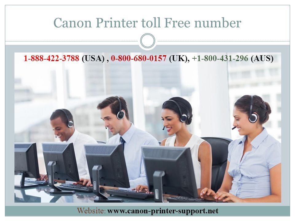 Canon Printer toll Free number Website : (USA), (UK), (AUS)