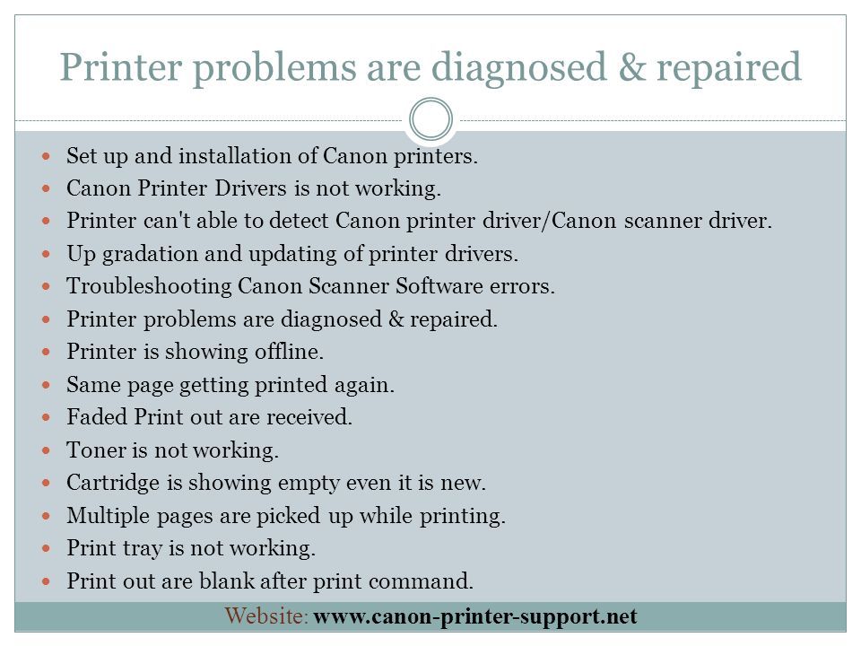 Printer problems are diagnosed & repaired Set up and installation of Canon printers.