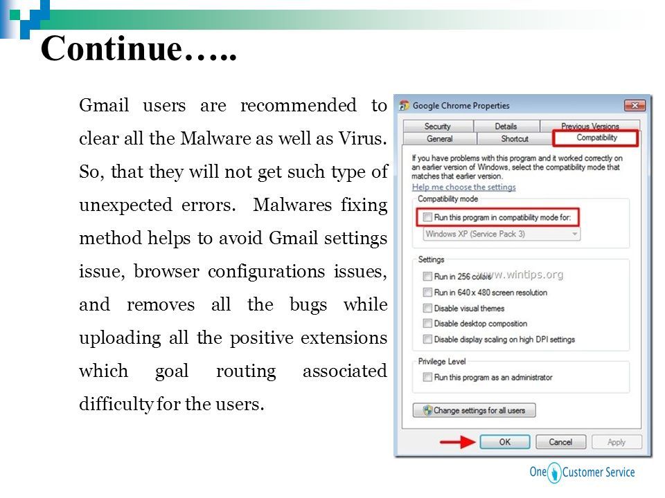 Continue….. Gmail users are recommended to clear all the Malware as well as Virus.