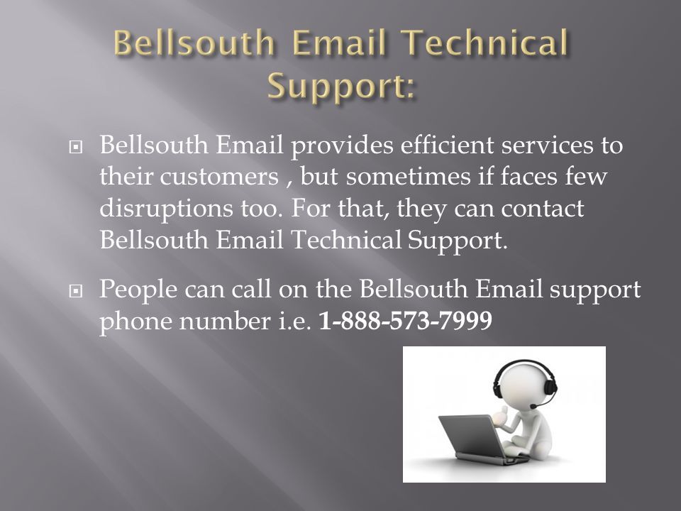  Bellsouth  provides efficient services to their customers, but sometimes if faces few disruptions too.