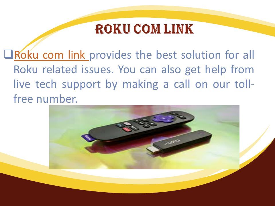 Roku com link  Roku com link provides the best solution for all Roku related issues.