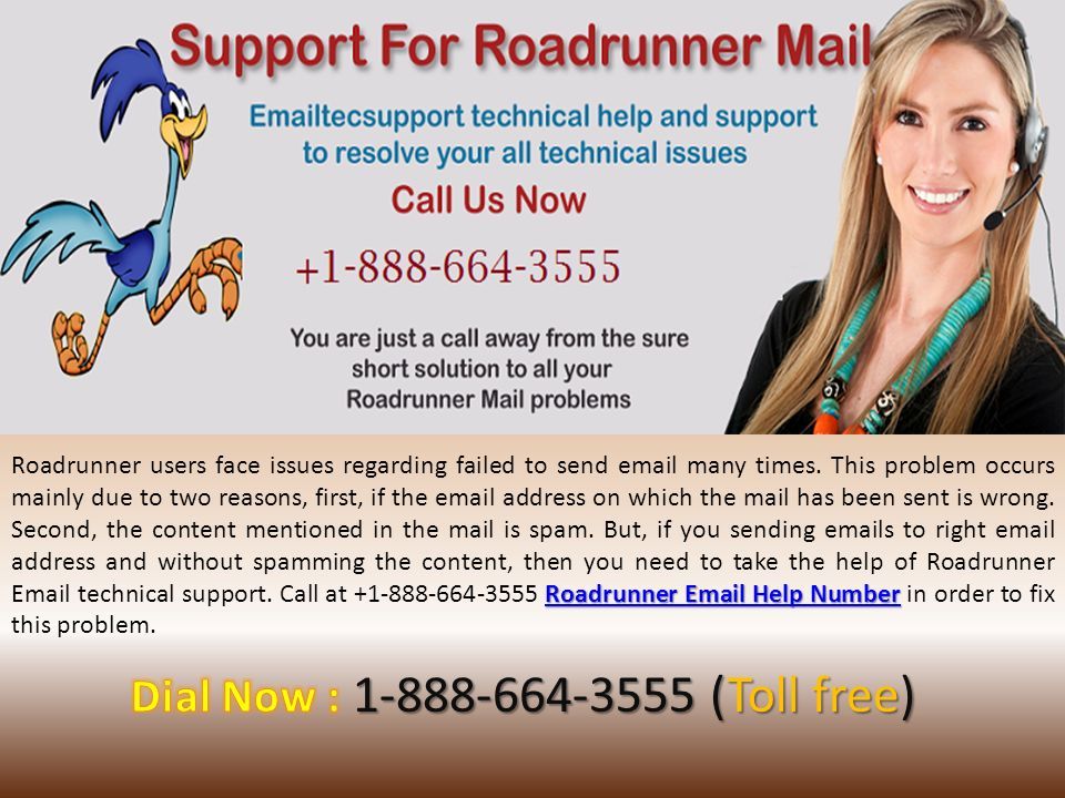 Roadrunner  Help Number Roadrunner  Help Number Roadrunner users face issues regarding failed to send  many times.