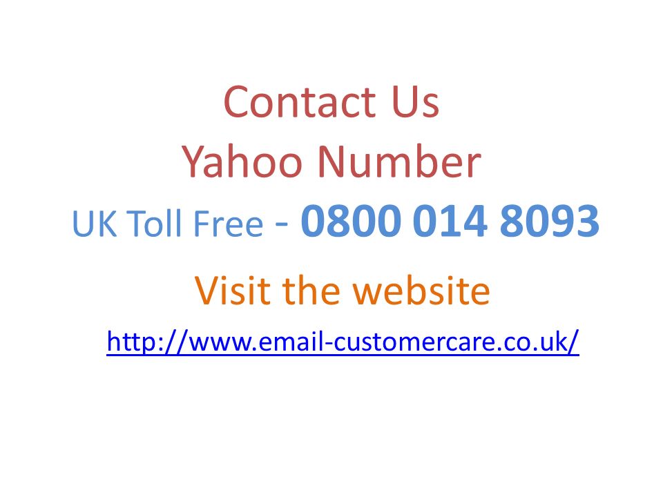 Contact Us Yahoo Number UK Toll Free Visit the website