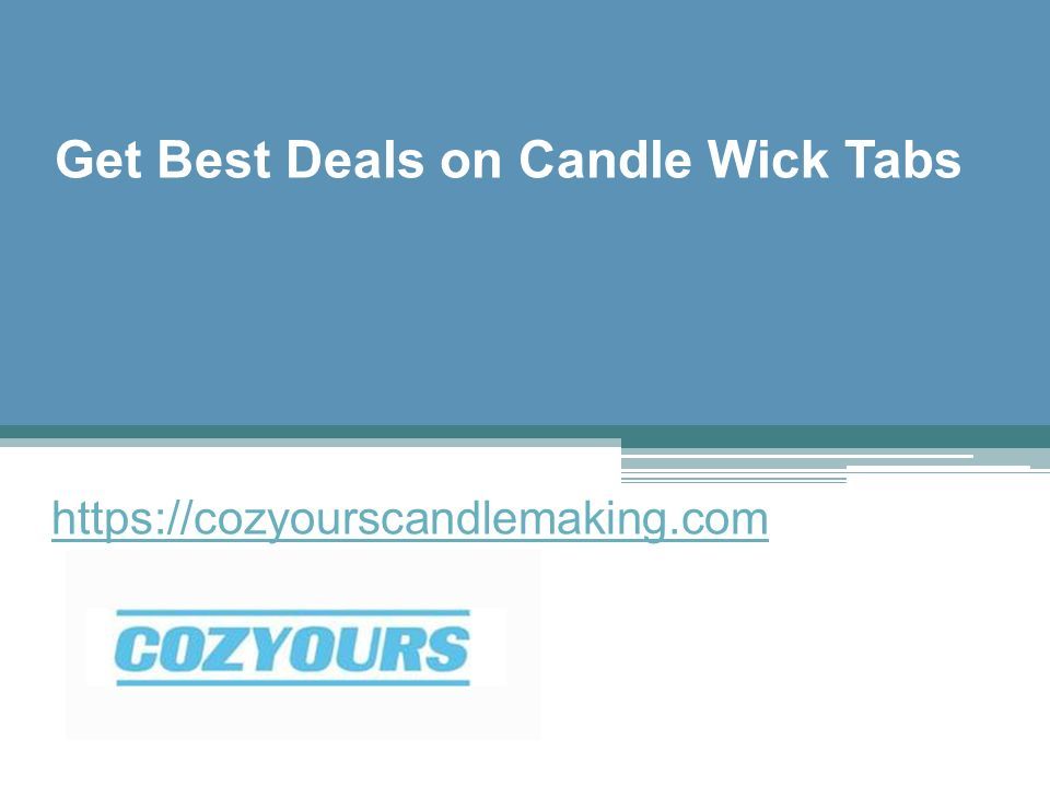 Get Best Deals on Candle Wick Tabs