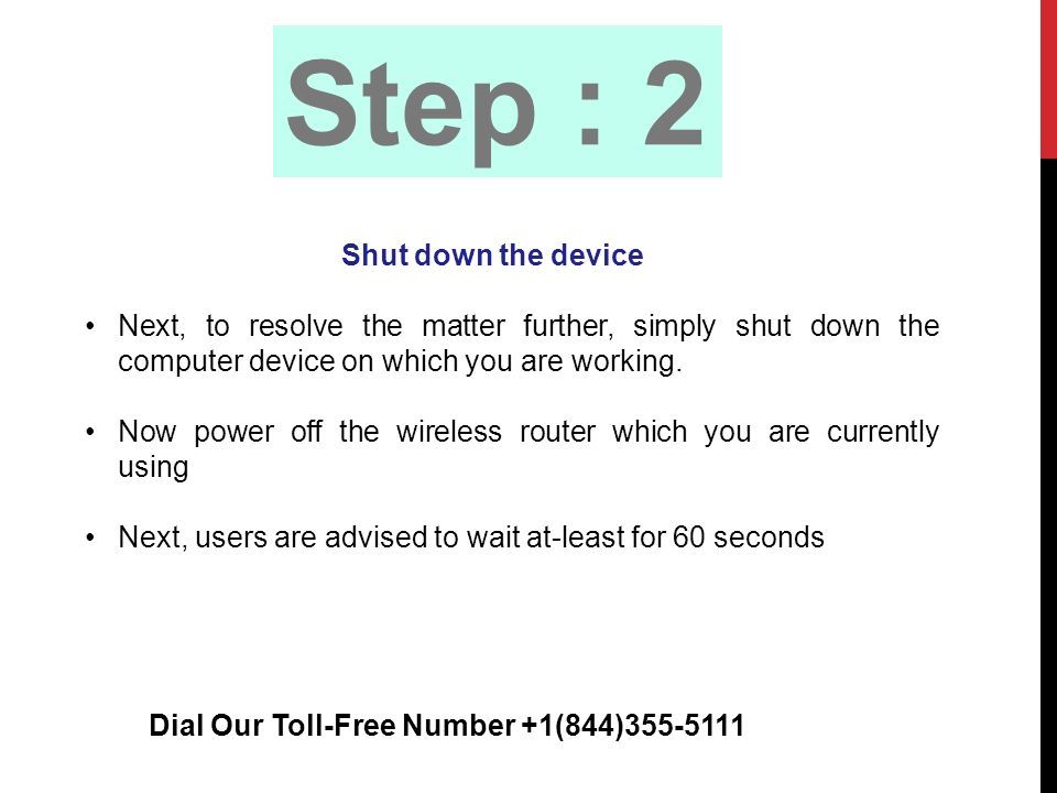 Step : 2 Shut down the device Next, to resolve the matter further, simply shut down the computer device on which you are working.