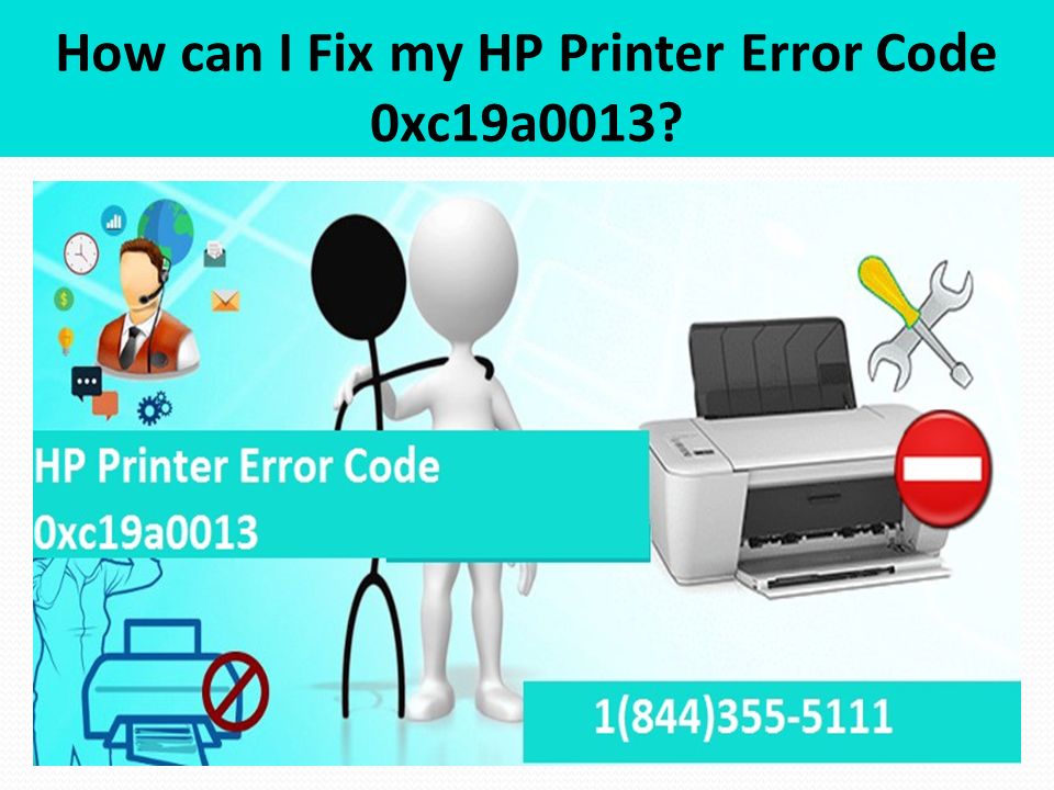 How can I Fix my HP Printer Error Code 0xc19a0013