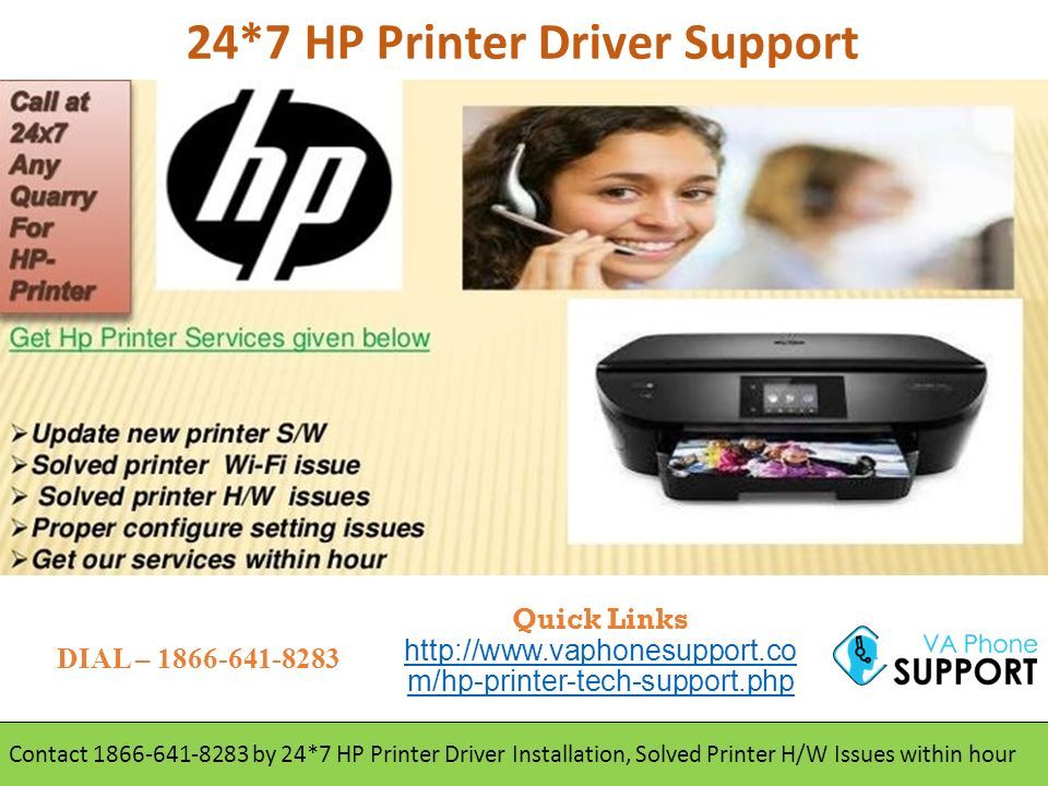 2 Contact by 24*7 HP Printer Driver Installation, Solved Printer H/W Issues within hour 24*7 HP Printer Driver Support Quick Links   m/hp-printer-tech-support.php DIAL –