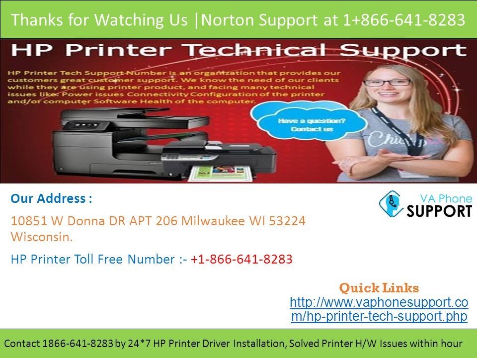 Thanks for Watching Us |Norton Support at Quick Links   m/hp-printer-tech-support.php Our Address : W Donna DR APT 206 Milwaukee WI Wisconsin.