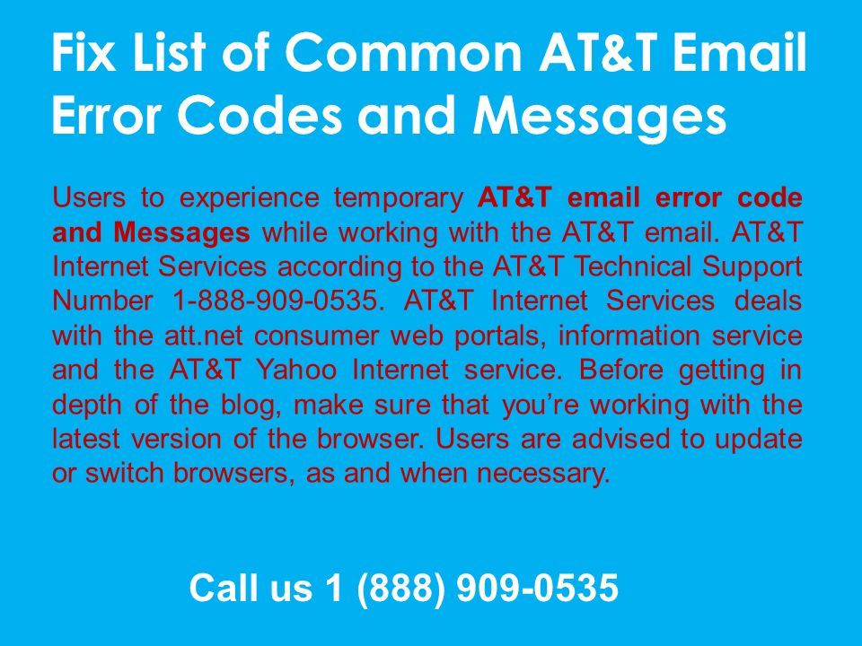 Call us 1 (888) Fix List of Common AT&T  Error Codes and Messages Users to experience temporary AT&T  error code and Messages while working with the AT&T  .