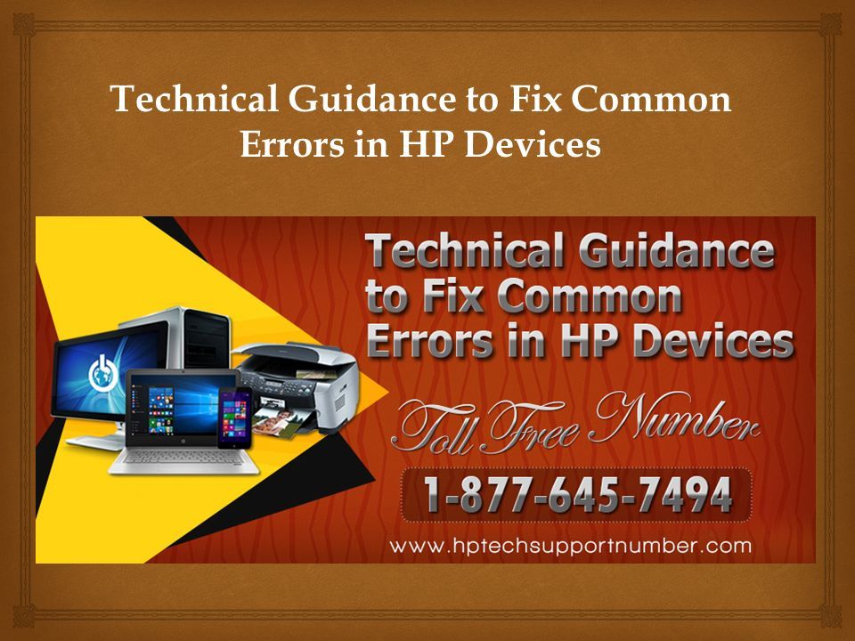 Technical Guidance to Fix Common Errors in HP Devices