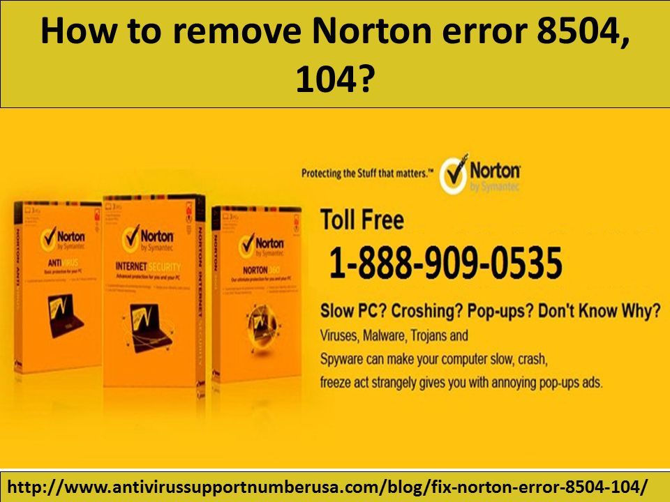 How to remove Norton error 8504, 104.