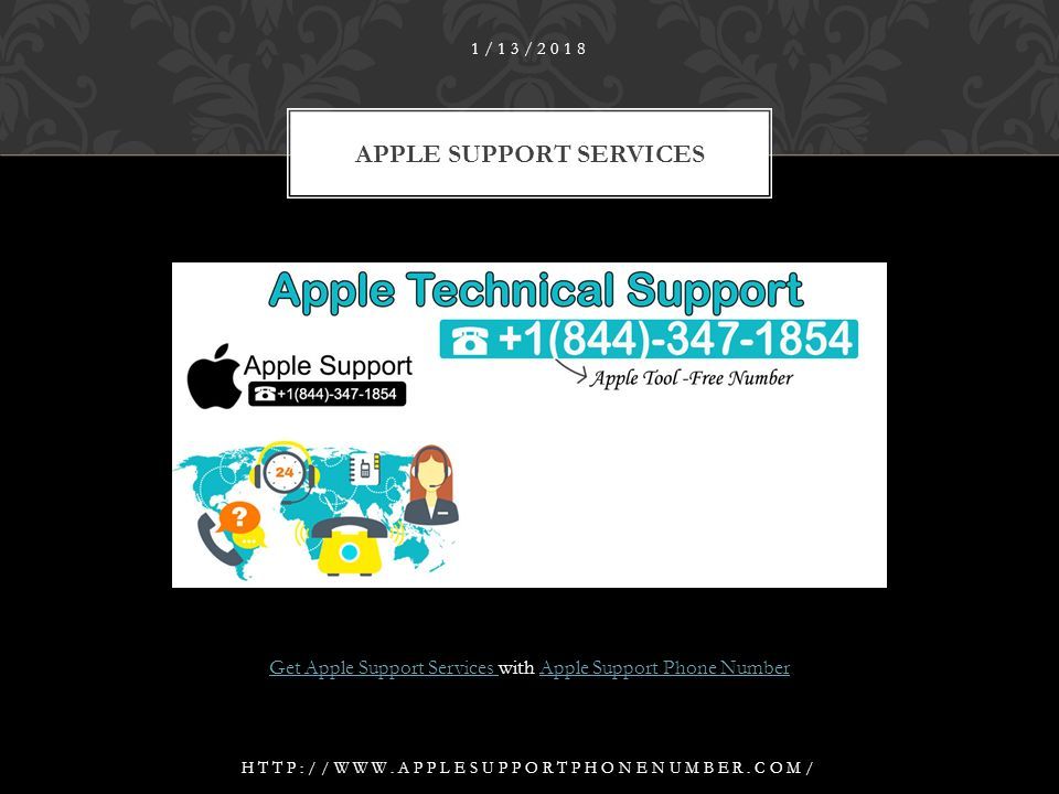 Get Apple Support Services Get Apple Support Services with Apple Support Phone NumberApple Support Phone Number APPLE SUPPORT SERVICES 1/13/2018