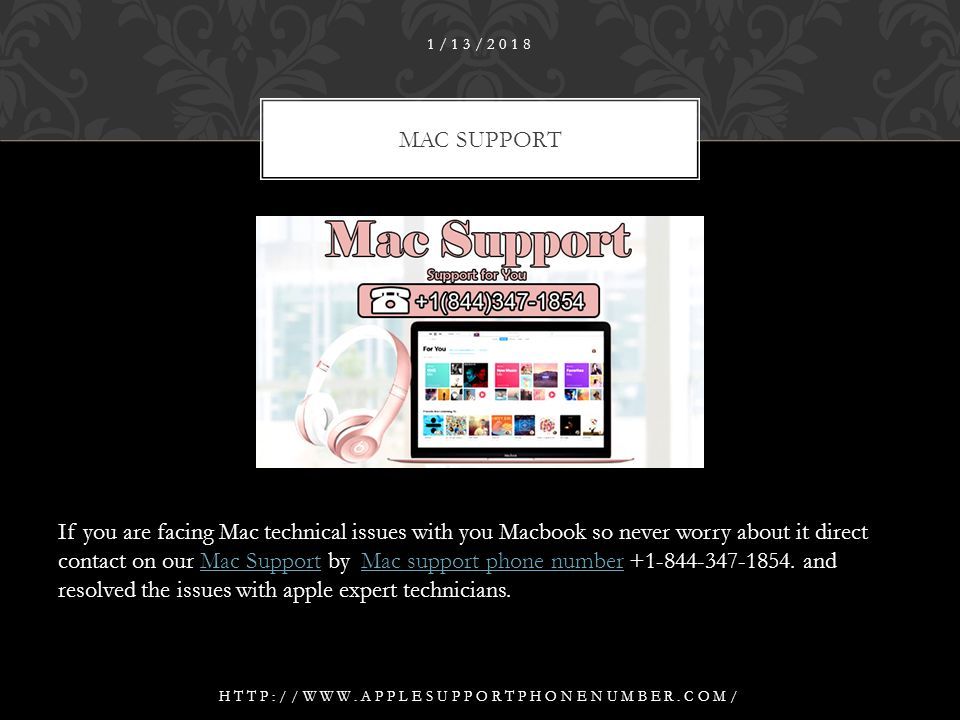 MAC SUPPORT 1/13/ If you are facing Mac technical issues with you Macbook so never worry about it direct contact on our Mac Support by Mac support phone number