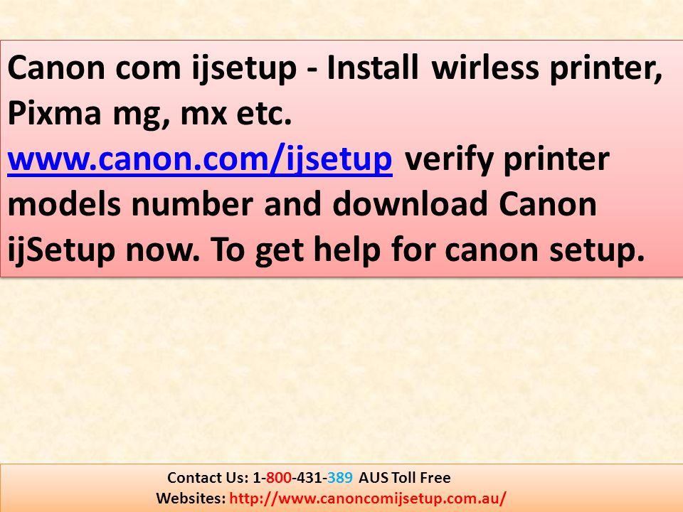 Canon com ijsetup - Install wirless printer, Pixma mg, mx etc.