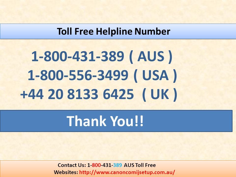 Toll Free Helpline Number ( AUS ) ( USA ) ( UK ) Thank You!.