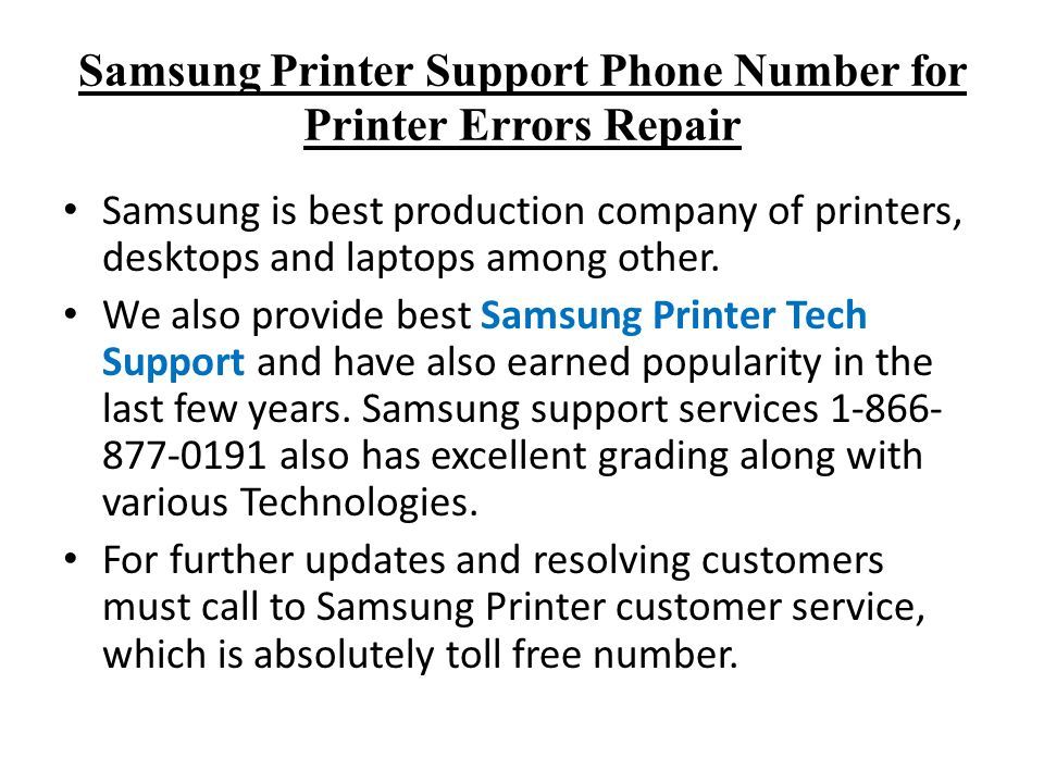 Samsung Printer Support Phone Number for Printer Errors Repair Samsung is best production company of printers, desktops and laptops among other.