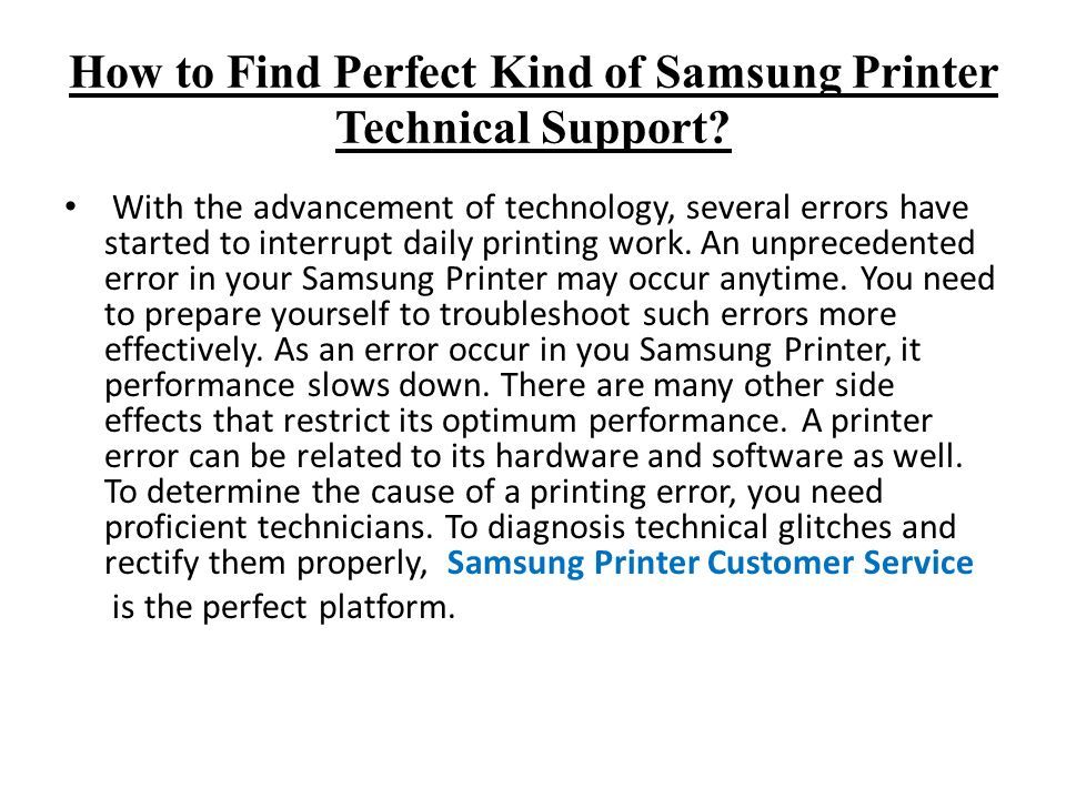 How to Find Perfect Kind of Samsung Printer Technical Support.