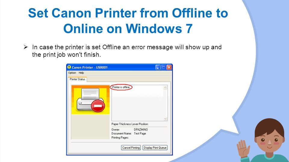 Set Canon Printer from Offline to Online on Windows 7  In case the printer is set Offline an error message will show up and the print job won t finish.
