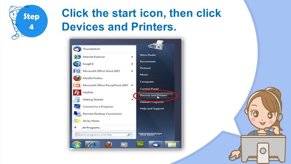 Click the start icon, then click Devices and Printers.