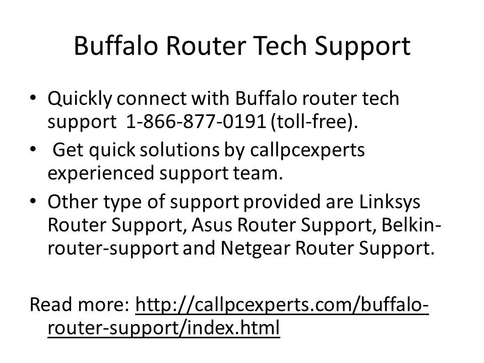 Buffalo Router Tech Support Quickly connect with Buffalo router tech support (toll-free).
