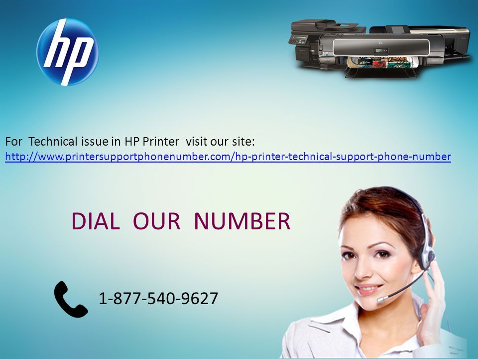 For Technical issue in HP Printer visit our site:   DIAL OUR NUMBER