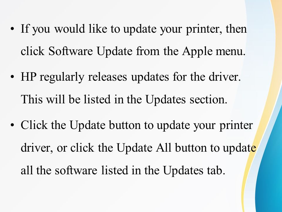 If you would like to update your printer, then click Software Update from the Apple menu.