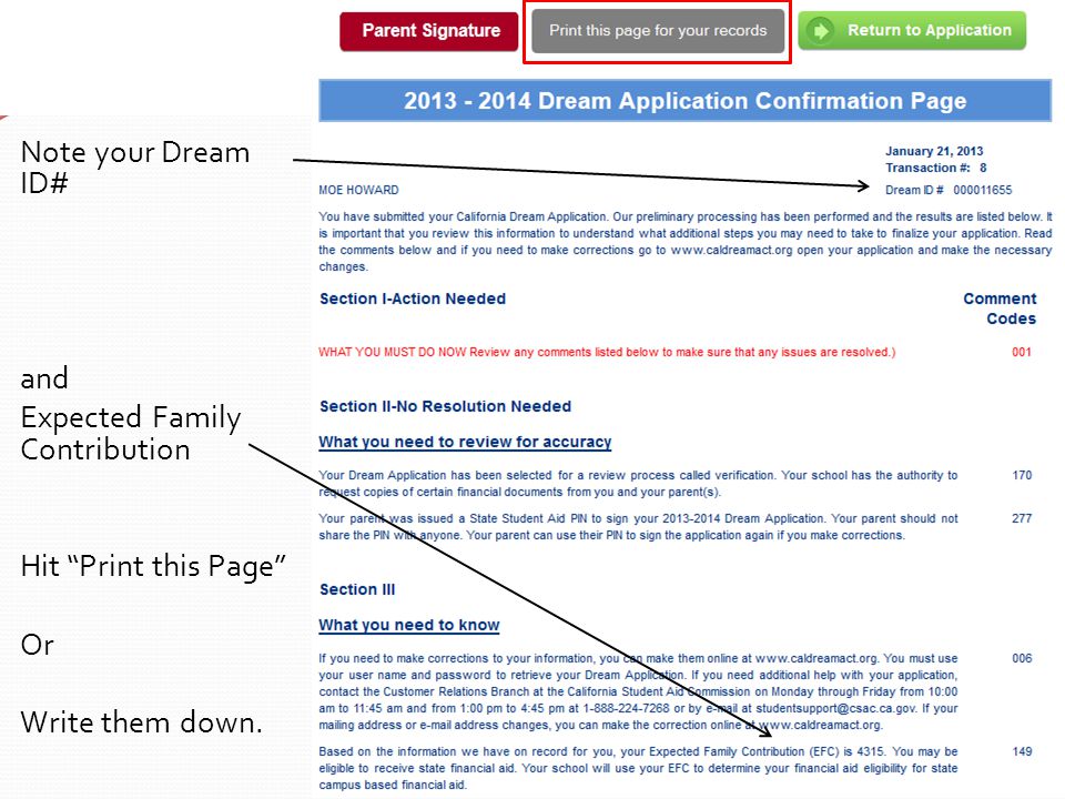 Note your Dream ID# and Expected Family Contribution Hit Print this Page Or Write them down.