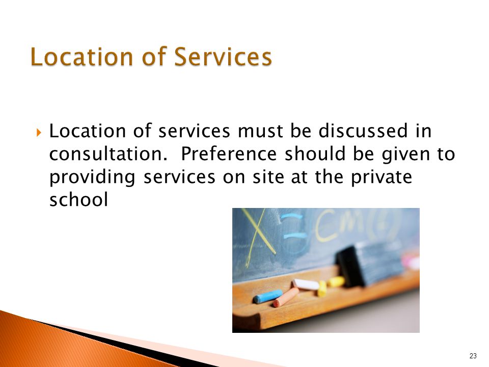  Location of services must be discussed in consultation.