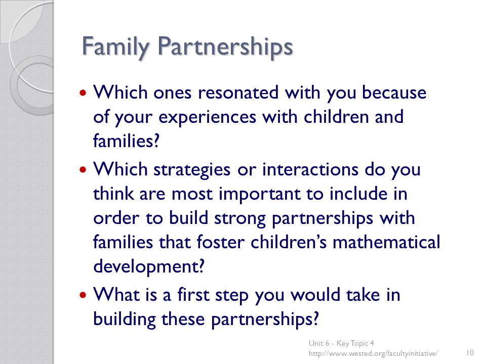 Family Partnerships Which ones resonated with you because of your experiences with children and families.
