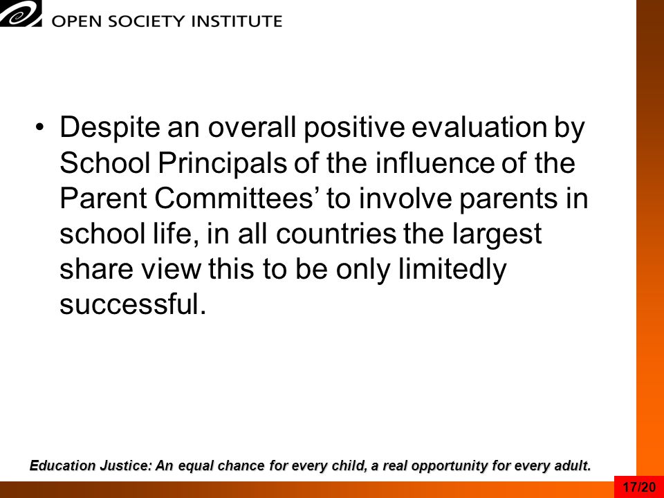 Despite an overall positive evaluation by School Principals of the influence of the Parent Committees’ to involve parents in school life, in all countries the largest share view this to be only limitedly successful.