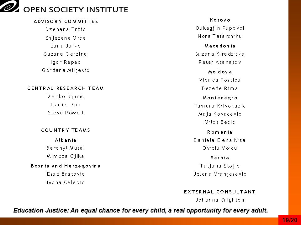 Education Justice: An equal chance for every child, a real opportunity for every adult. 19/20