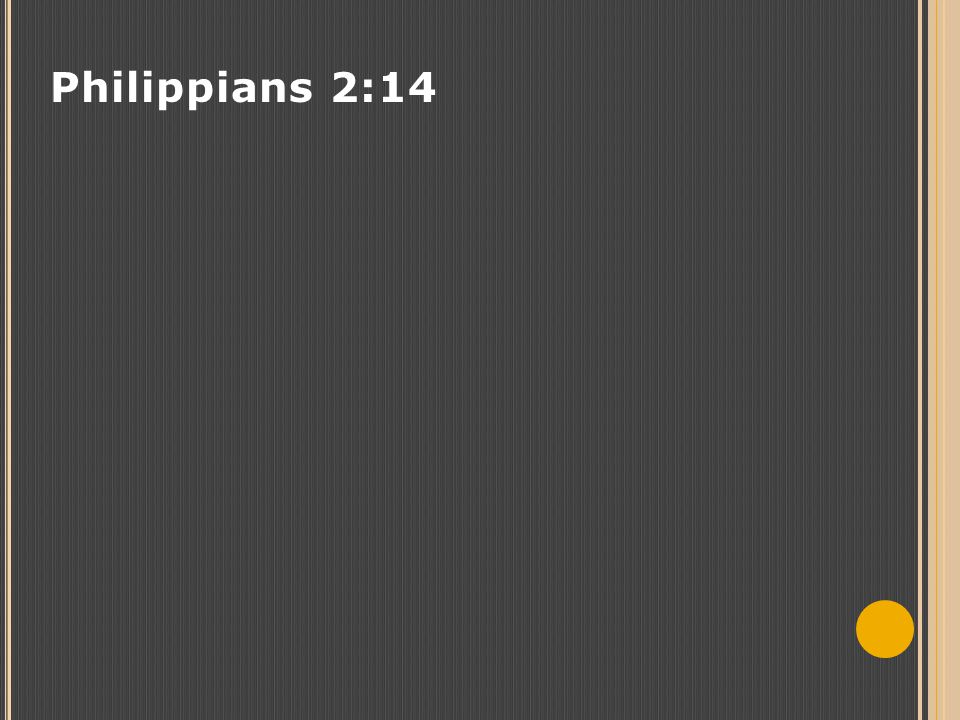 Philippians 2:14