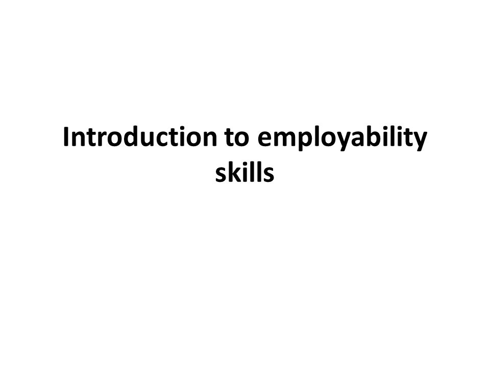 Introduction to employability skills