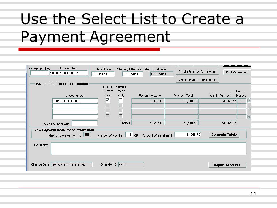 Use the Select List to Create a Payment Agreement 14