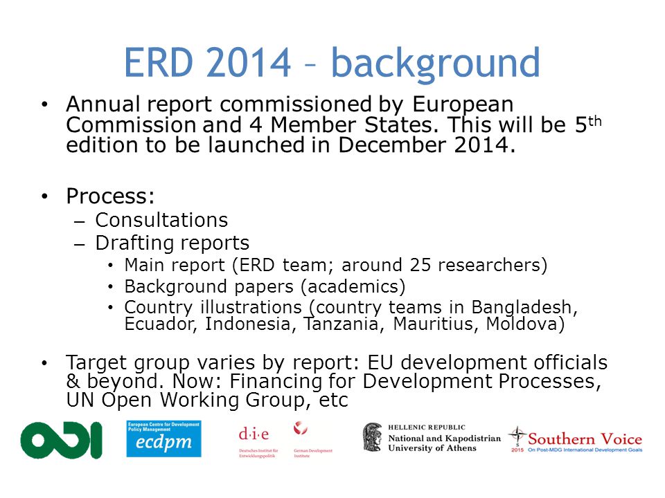 ERD 2014 – background Annual report commissioned by European Commission and 4 Member States.
