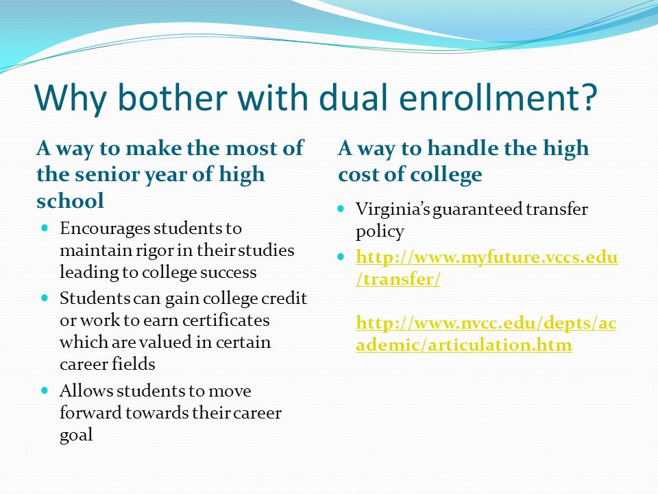 Why bother with dual enrollment.