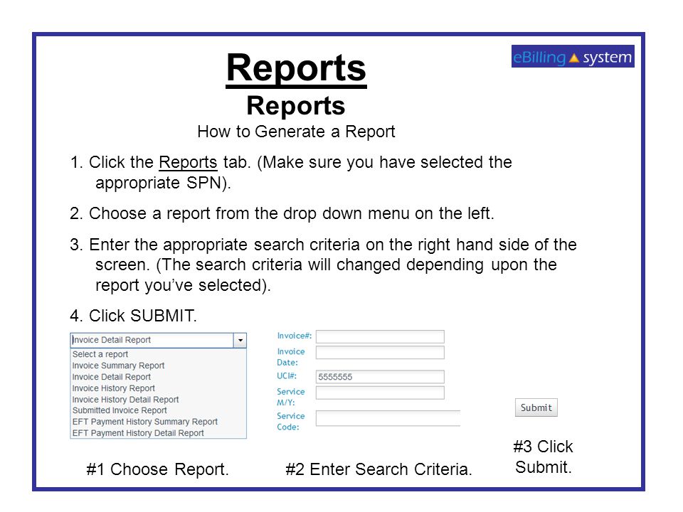 Reports How to Generate a Report 1. Click the Reports tab.
