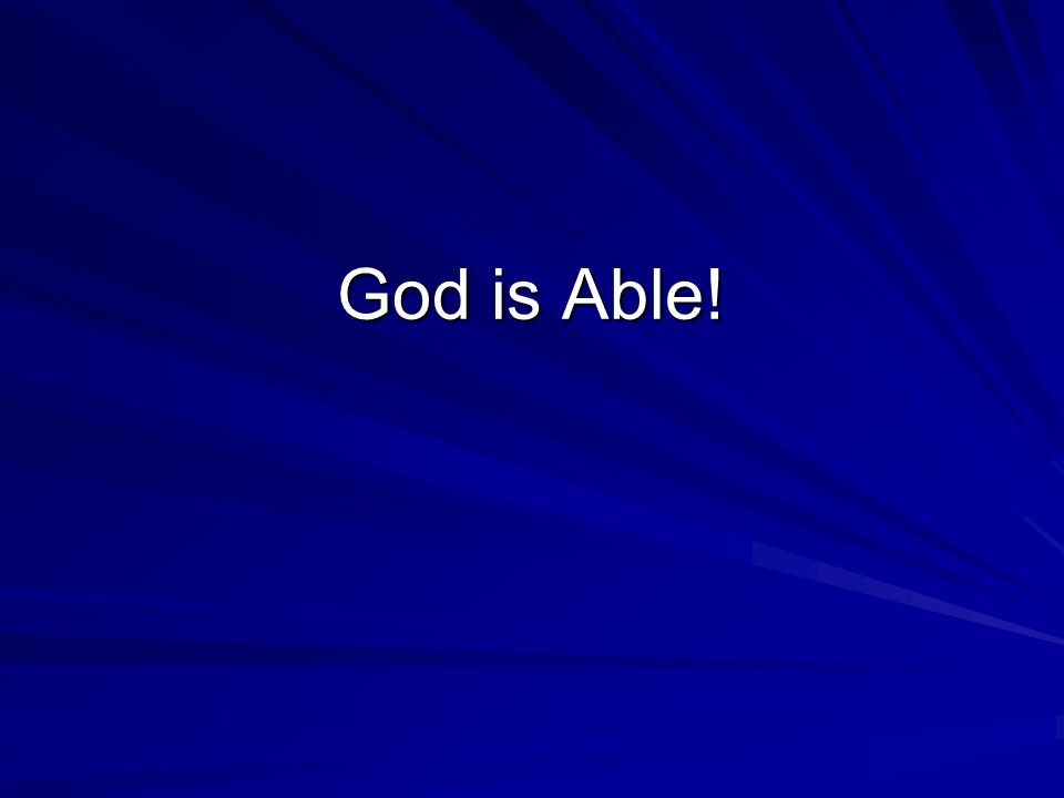 God is Able!